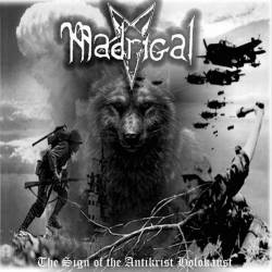 Madrigal (BRA) : The Sign Of The Antikrist Holokaust